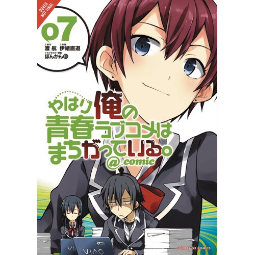 YOUTH ROMANTIC COMEDY WRONG EXPECTED GN VOL 07 - Wataru Watari