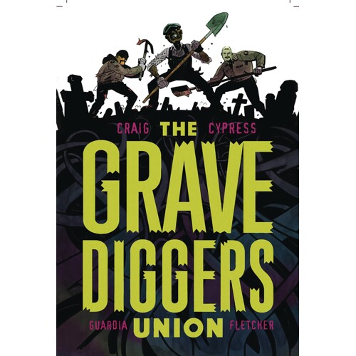 GRAVEDIGGERS UNION TP VOL 01 (MR) - Wes Craig