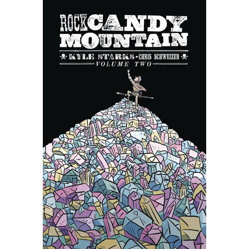 ROCK CANDY MOUNTAIN TP VOL 02 (MR) - Kyle Starks