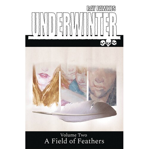 UNDERWINTER TP VOL 02 FIELD OF FEATHERS (MR) - Ray Fawkes