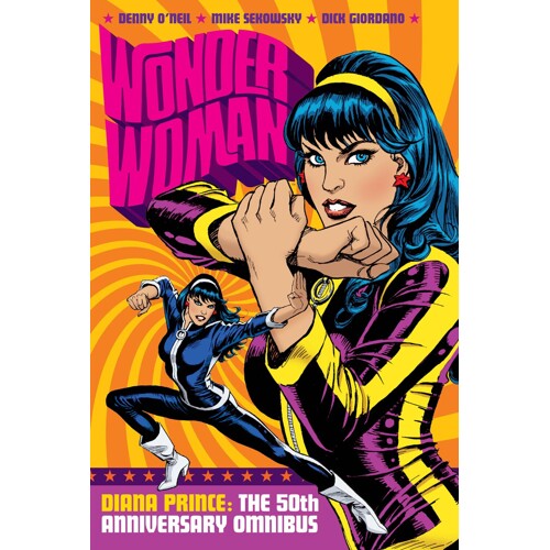 WONDER WOMAN DIANA PRINCE 50TH ANNIV OMNIBUS HC - Dennis O'Neil, Mike Sekowsky
