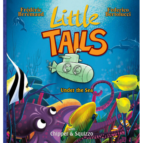 LITTLE TAILS UNDER THE SEA HC VOL 06 (OF 6) - Frederic Brremaud