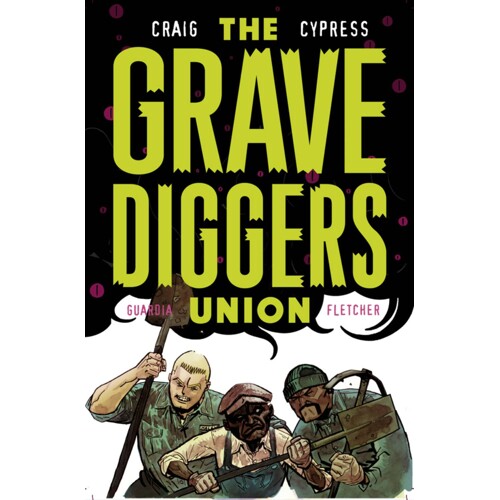 GRAVEDIGGERS UNION TP VOL 02 (MR) - Wes Craig