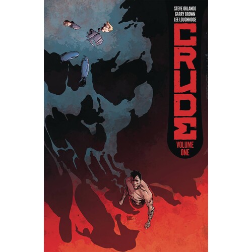CRUDE TP VOL 01 (MR) - Steve Orlando