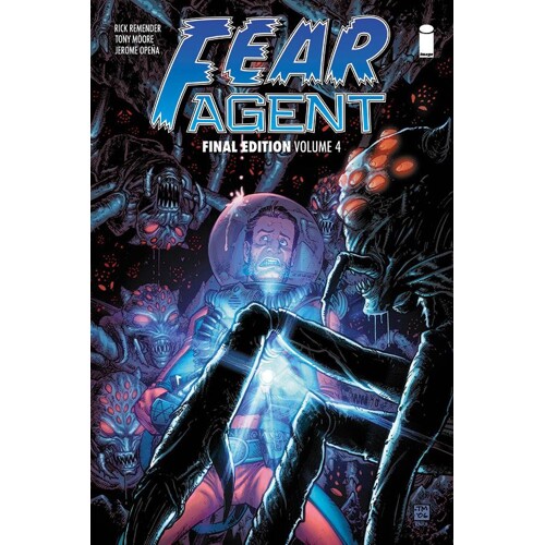 FEAR AGENT FINAL ED TP VOL 04 (MR) - Rick Remender, Various