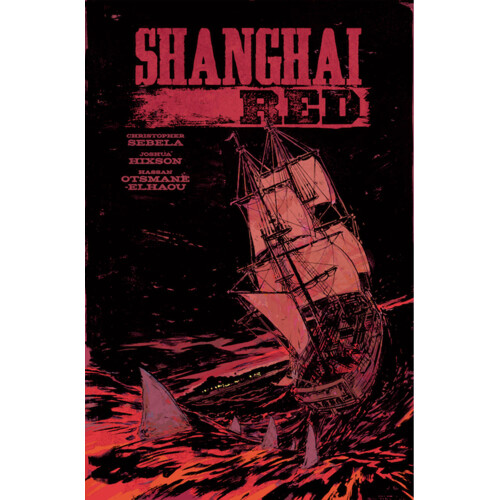 SHANGHAI RED TP - Christopher Sebela