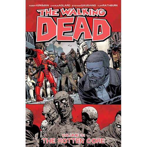 WALKING DEAD TP VOL 31 (MR) - Robert Kirkman