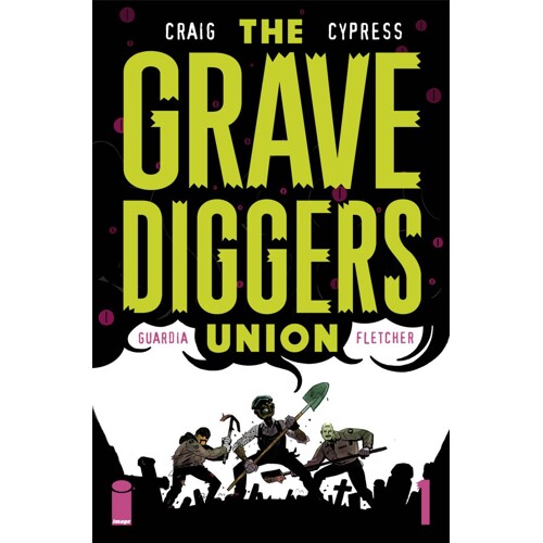GRAVEDIGGERS UNION #1 (MR) - Wes Craig