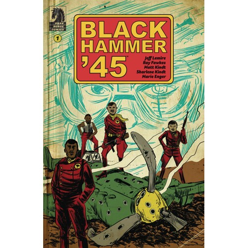 BLACK HAMMER 45 FROM WORLD OF BLACK HAMMER #1 CVR A KINDT - Jeff Lemire, Ray Fawkes