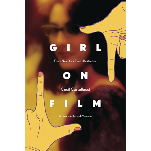 GIRL ON FILM ORIGINAL GN - Cecil Castellucci