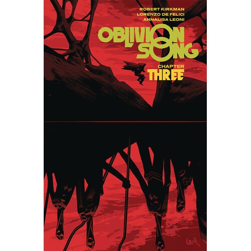 OBLIVION SONG BY KIRKMAN & DE FELICI TP VOL 03 - Robert Kirkman