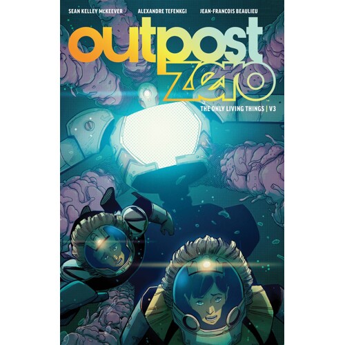 OUTPOST ZERO TP VOL 03 - Sean McKeever