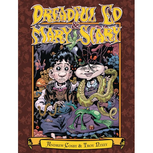 DREADFUL ED & MARY SCARY HC - Andrew Cosby