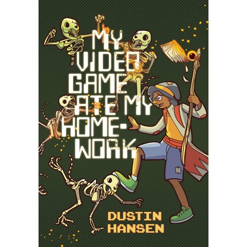MY VIDEO GAME ATE MY HOMEWORK TP - Dustin Hansen