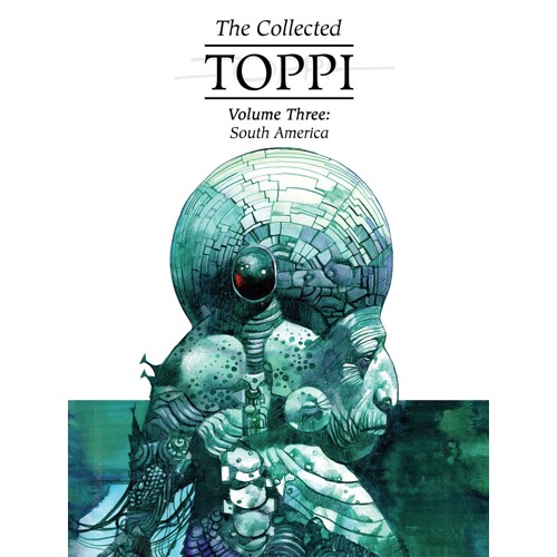 COLLECTED TOPPI HC VOL 03 SOUTH AMERICA - Sergio Toppi