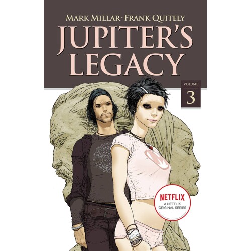 JUPITERS LEGACY TP VOL 03 NETFLIX ED (MR) - Mark Millar