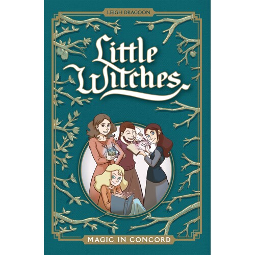 LITTLE WITCHES MAGIC IN CONCORD GN - Leigh Dragoon