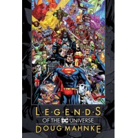 LEGENDS OF THE DC UNIVERSE DOUG MAHNKE HC
