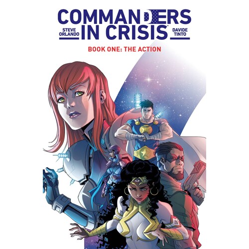 COMMANDERS IN CRISIS TP VOL 01 (MR) - Steve Orlando