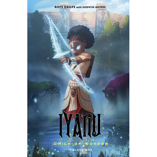 IYANU CHILD OF WONDER TP VOL 01 - Roye Okupe