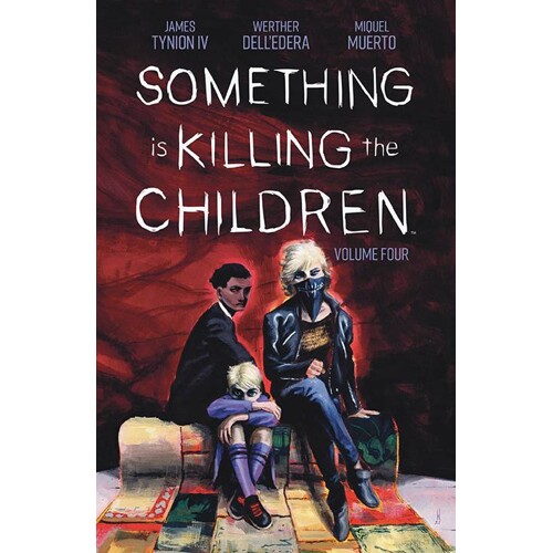 SOMETHING IS KILLING THE CHILDREN TP VOL 04 - James TynionIV
