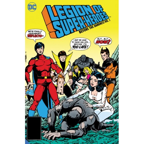 LEGION OF SUPER HEROES BEFORE DARKNESS HC VOL 02 - Gerry Conway, Roy Thomas, Paul Levitz