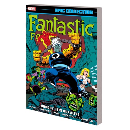 FANTASTIC FOUR EPIC COLL TP NOBODY GETS OUT ALIVE - Tom DeFalco, More