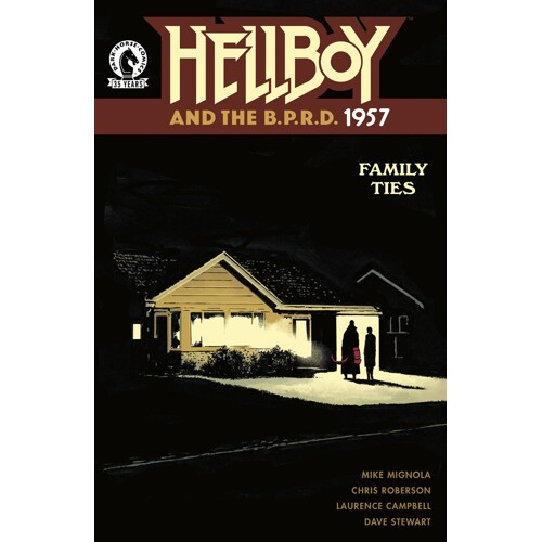 HELLBOY & BPRD 1957 FAMILY TIES ONE-SHOT - Mike Mignola, Chris Roberson