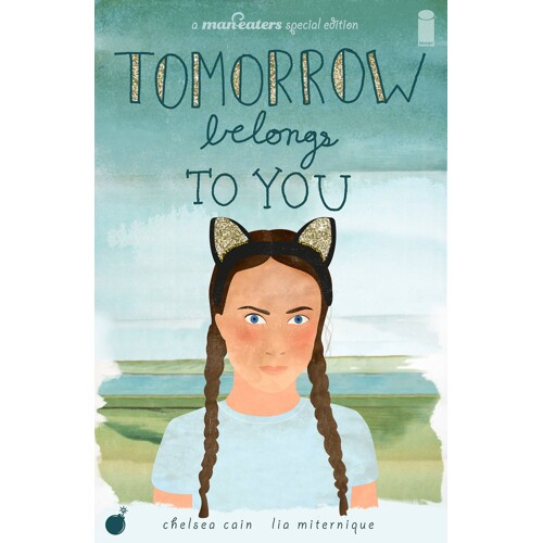 MAN-EATERS TOMORROW BELONGS TO YOU CVR A MITERNIQUE (ONE-SHOT) - Chelsea Cain
