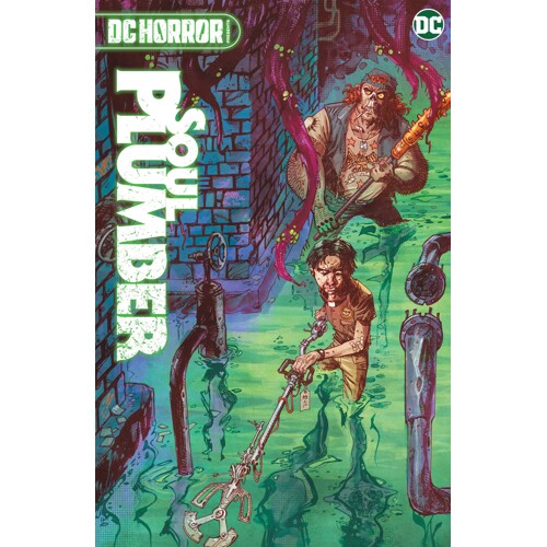 DC HORROR PRESENTS SOUL PLUMBER HC - Marcus Parks, Henry Zebrowski