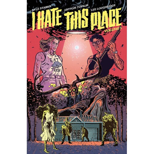 I HATE THIS PLACE TP VOL 01 (MR) - Kyle Starks