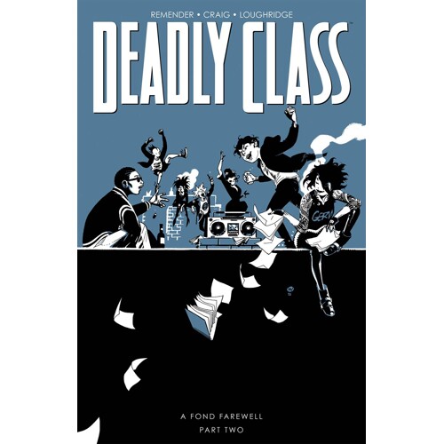 DEADLY CLASS TP VOL 12 A FOND FAREWELL PT 2 (MR) - Rick Remender