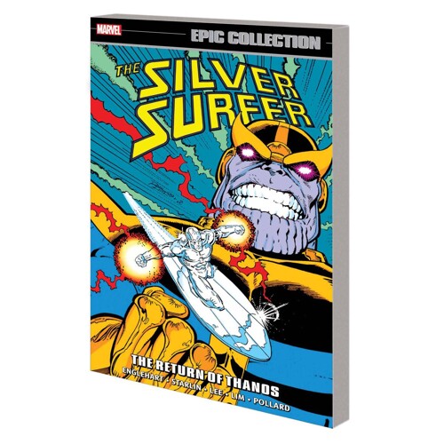 SILVER SURFER EPIC COLLECTION THE RETURN OF THANOS TP - Steve Englehart, Various