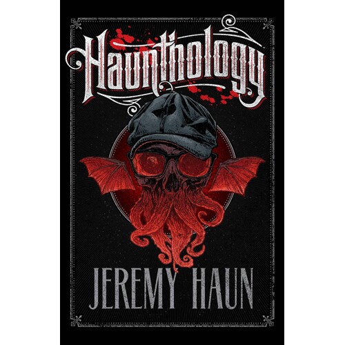 HAUNTHOLOGY TP (MR) - Jeremy Haun