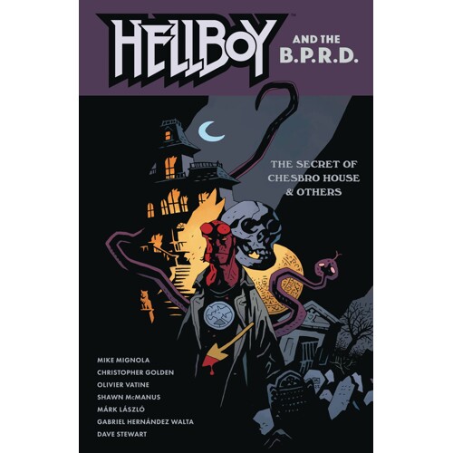 HELLBOY AND BPRD SECRET OF CHESBRO HOUSE TP - Mike Mignola, Christopher Golden