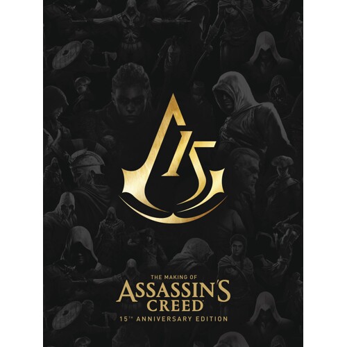 MAKING OF ASSASSINS CREED 15TH ANNIV ED HC - Alex Calvin