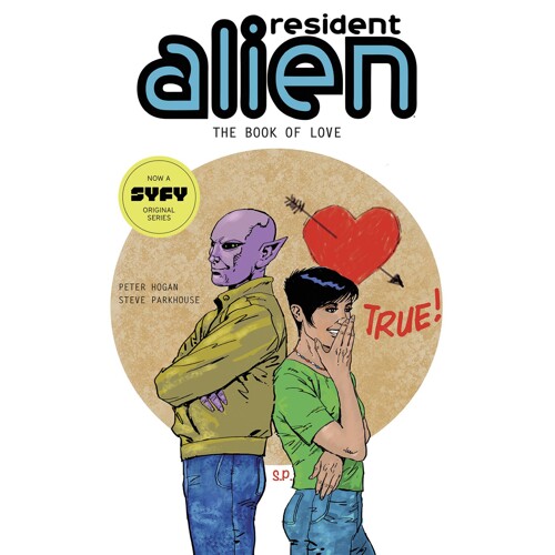 RESIDENT ALIEN TP VOL 07 BOOK OF LOVE - Peter Hogan