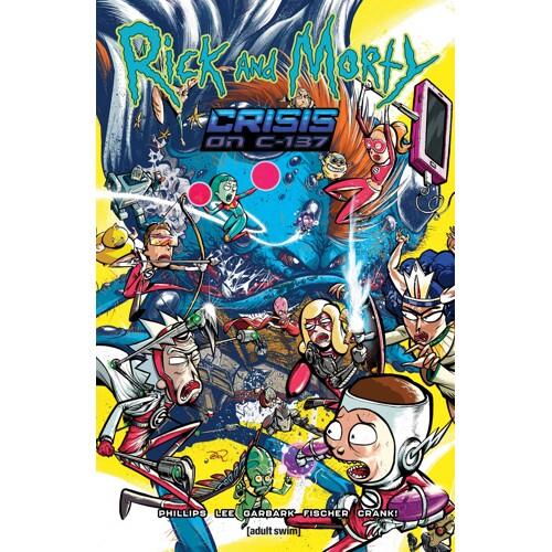 RICK & MORTY CRISIS ON C 137 TP (MR) - Stephanie Phillips