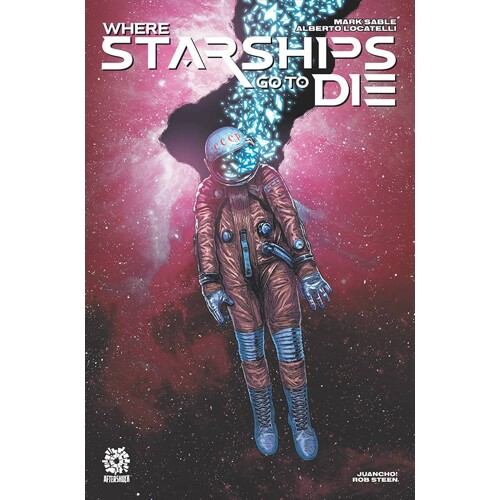WHERE STARSHIPS GO TO DIE TP - Mark Sable