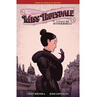 MISS TRUESDALE & FALL OF HYPERBOREA HC - Mike Mignola