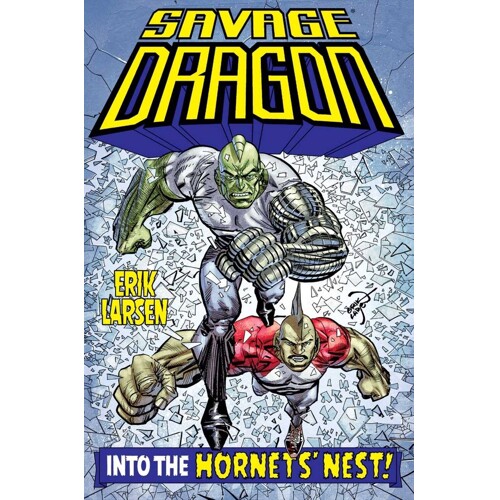 SAVAGE DRAGON INTO HORNETS NEST TP (MR) - Erik Larsen