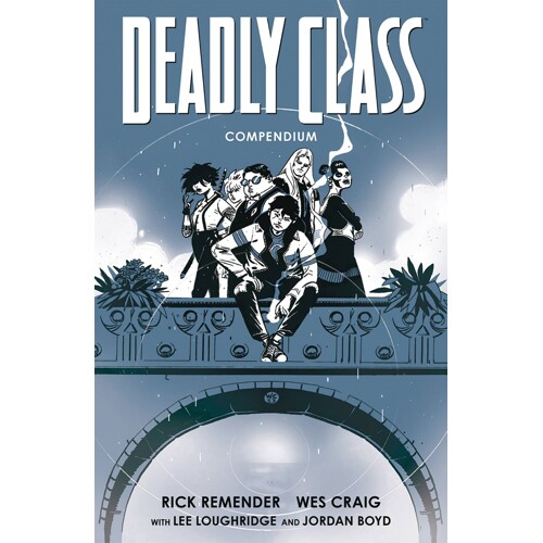 DEADLY CLASS COMPENDIUM TP - Rick Remender