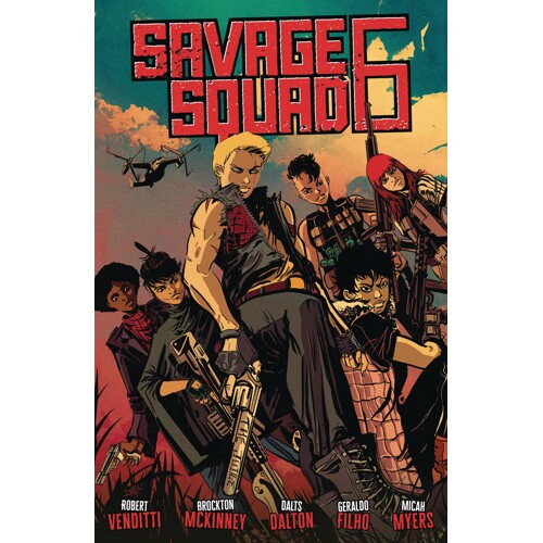 SAVAGE SQUAD 6 TP - Robert Venditti, Brockton McKinney