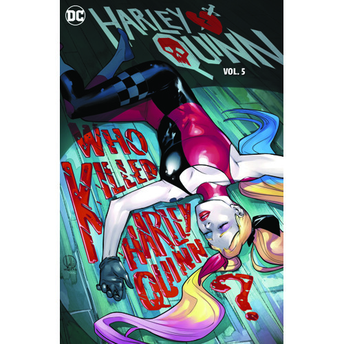 HARLEY QUINN (2021) HC VOL 05 WHO KILLED HARLEY QUINN - STEPHANIE PHILLIPS