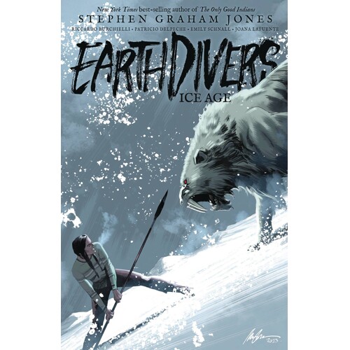 EARTHDIVERS TP VOL 02 ICE AGE (MR) - Stephen Graham Jones