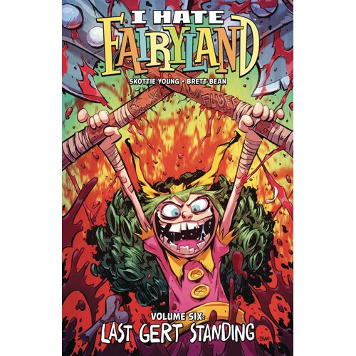 I HATE FAIRYLAND TP VOL 06 (MR) - Skottie Young