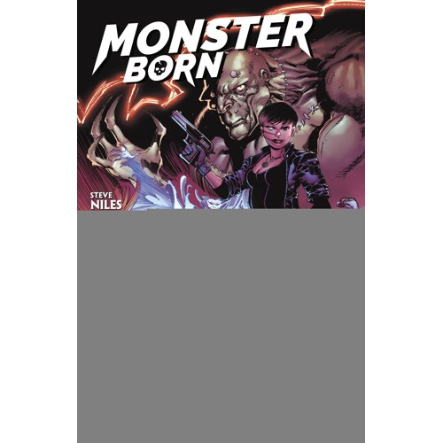 MONSTER BORN GN - Shannon Eric Denton, Steve Niles
