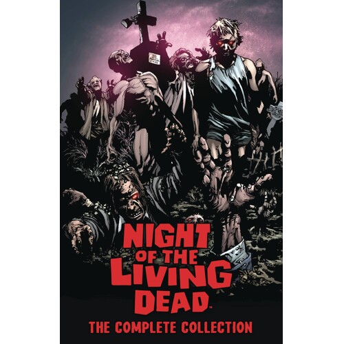 NIGHT OF THE LIVING DEAD COMPLETE COLLECTION TP - S.A. Check, James Kuhoric