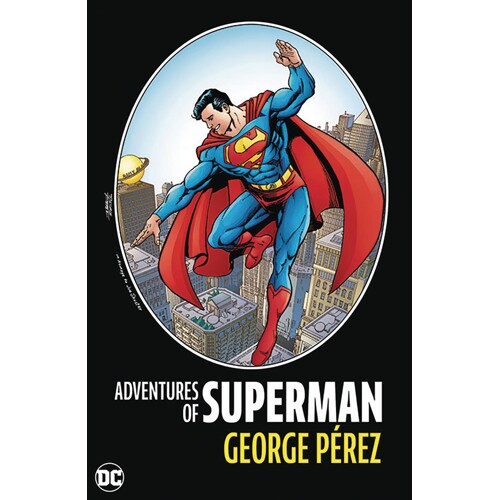 ADVENTURES OF SUPERMAN BY GEORGE PEREZ HC (2024 EDITION) - GEORGE PEREZ, ROGER STERN, and others