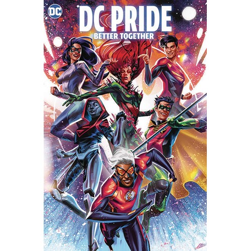 DC PRIDE BETTER TOGETHER HC - GRANT MORRISON, NICOLE MAINES, CHRISTOPHER CANTWELL, NADIA
